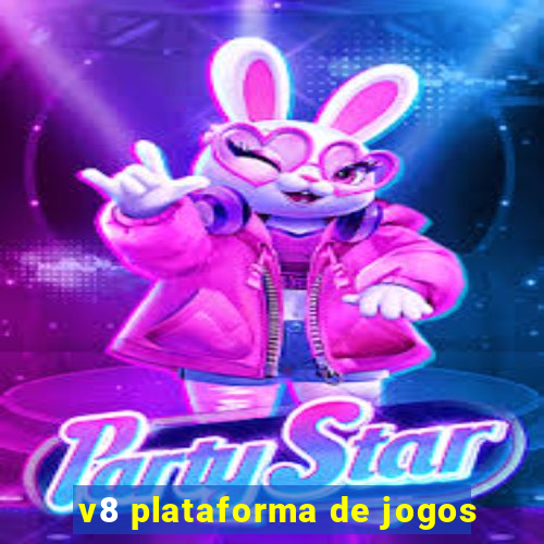 v8 plataforma de jogos